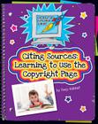 Citing Sources: Learning to Use the Copyright Page (Explorer Junior Library: Information Explorer Junior) By Suzy Rabbat Cover Image