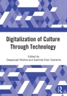 Digitalization of Culture Through Technology: Proceedings of the International Online Conference on Digitalization and Revitalization of Cultural Heri Cover Image