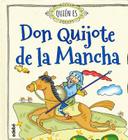 Quien Es Don Quijote de La Mancha By Rosa Navarro Duran Cover Image