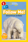 National Geographic Readers: Follow Me: Animal Parents and Babies Cover Image