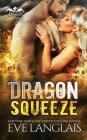 Dragon Squeeze (Dragon Point #2) Cover Image
