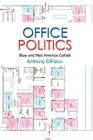 Office Politics: Blue and Red America Collide Cover Image