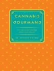The Cannabis Gourmand By Dr. Seymour Kindbud Cover Image