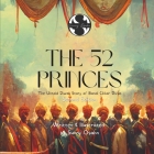 The 52 Princes: The Untold Diwali Story of Bandi Chhor Divas By Sunny Osahn Cover Image
