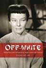 Off-White: Yellowface and Chinglish by Anglo-American Culture Cover Image