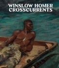 Winslow Homer: Crosscurrents Cover Image