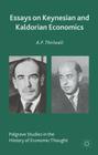 Essays on Keynesian and Kaldorian Economics (Palgrave Studies in the History of Economic Thought) Cover Image