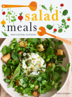 Salad Meals: Salads to Feed Body, Soul & Friends By Emily Ezekiel Cover Image