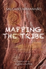 Mapping The Tribe By Salgado Maranhão, Alexis Levitin (Translator) Cover Image