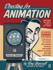 Directing for Animation: Everything You Didn't Learn in Art School Cover Image
