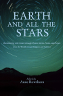 Earth and All the Stars By Anne Rowthorn (Editor) Cover Image
