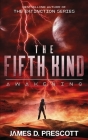 The Fifth Kind: Awakening (Dark Nova Series Book 2) By James D. Prescott Cover Image