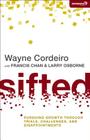 Sifted: Pursuing Growth through Trials, Challenges, and Disappointments (Exponential) By Wayne Cordeiro, Francis Chan (With), Larry Osborne (With) Cover Image
