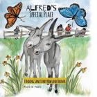 Alfred's Special Place: Finding Sanctuary Now and Forever Cover Image