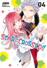 Star-Crossed!! 4 By Junko Cover Image