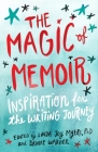 The Magic of Memoir: Inspiration for the Writing Journey Cover Image