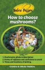 How to Choose Mushrooms? By Cristina Rebiere Cover Image