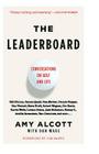 The Leaderboard: Conversations on Golf and Life Cover Image
