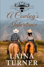 A Cowboy's Inheritance By Laina Turner Cover Image