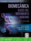 Biomecánica. Bases del movimiento humano By Joseph Hamill, PhD, Kathleen Knutzen, PhD, Timothy Derrick Cover Image