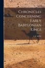 Chronicles Concerning Early Babylonian Kings Cover Image