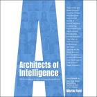 Architects of Intelligence Lib/E: The Truth about AI from the People Building It By Mike Chamberlain (Read by), Martin Ford Cover Image