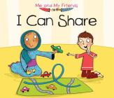 I Can Share (Me and My Friends) By Daniel Nunn Cover Image