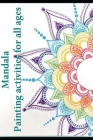 Mandala Coloring for all ages: ColorIt Mandalas, Kits for Adults Cover Image