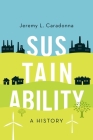Sustainability: A History Cover Image