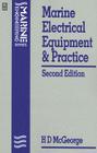 Marine Electrical Equipment and Practice (Marine Engineering Series) By H. D. McGeorge Cover Image