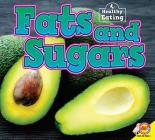 Fats and Sugars (Healthy Eating) Cover Image