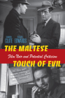 The Maltese Touch of Evil: Film Noir and Potential Criticism By Shannon Scott Clute, Richard L. Edwards Cover Image