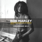 Bob Marley Calendar 2012 By Kim Gottlieb-Walker (Photographs by) Cover Image