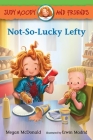 Judy Moody and Friends: Not-So-Lucky Lefty Cover Image