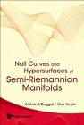 Null Curves and Hypersurfaces of Semi-Riemannian Manifolds Cover Image