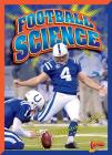Football Science (Got Game) By Nicki Clausen Grace, Jeff Grace Cover Image