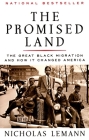 The Promised Land: The Great Black Migration and How It Changed America (Helen Bernstein Book Award) By Nicholas Lemann Cover Image