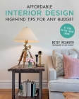 Affordable Interior Design: High-End Tips for Any Budget By Betsy Helmuth, Dov Plawsky (By (photographer)) Cover Image