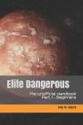 Elite Dangerous - The Unofficial Handbook: Part 1: Beginners Cover Image