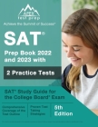 SAT Prep Book 2022 and 2023 with 2 Practice Tests: SAT Study Guide for the College Board Exam [5th Edition] By J. M. Lefort Cover Image