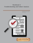 Workbook 6: Troubleshooting and Failure Analysis Cover Image