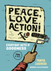 Peace, Love, Action!: Everyday Acts of Goodness from A to Z Cover Image