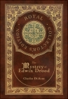 The Mystery of Edwin Drood (Royal Collector's Edition) (Case Laminate Hardcover with Jacket) By Charles Dickens Cover Image