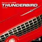 The Book of the Ford Thunderbird from 1954 By Brian Long Cover Image
