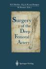 Surgery of the Deep Femoral Artery By Marco P. Merlini (Editor), J. a. M. Van Dongen (Editor), Michael Dusmet (Editor) Cover Image