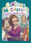 Curious McCarthy's Not-So-Perfect Pitch By Tory Christie, Mina Price (Illustrator) Cover Image