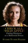 Check All That Apply: Finding Wholeness as a Multiracial Person Cover Image