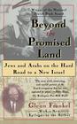 Beyond the Promised Land: Jews and Arabs on the Hard Road to a New Israel By Glenn Frankel Cover Image
