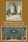 'Abdu'l-Bahá in New York Cover Image