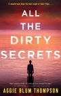 All the Dirty Secrets By Aggie Blum Thompson Cover Image